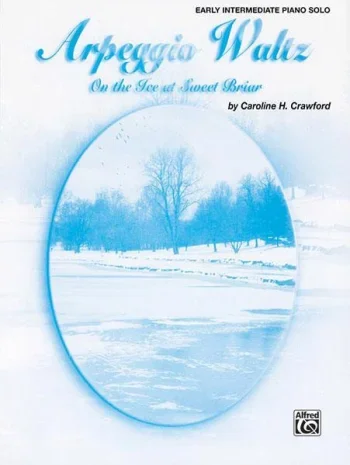 Crawford : Sur La Glace A Sweet Briar: Arpeggio Waltz: On The Ice At Sweet Briar (Alfred)