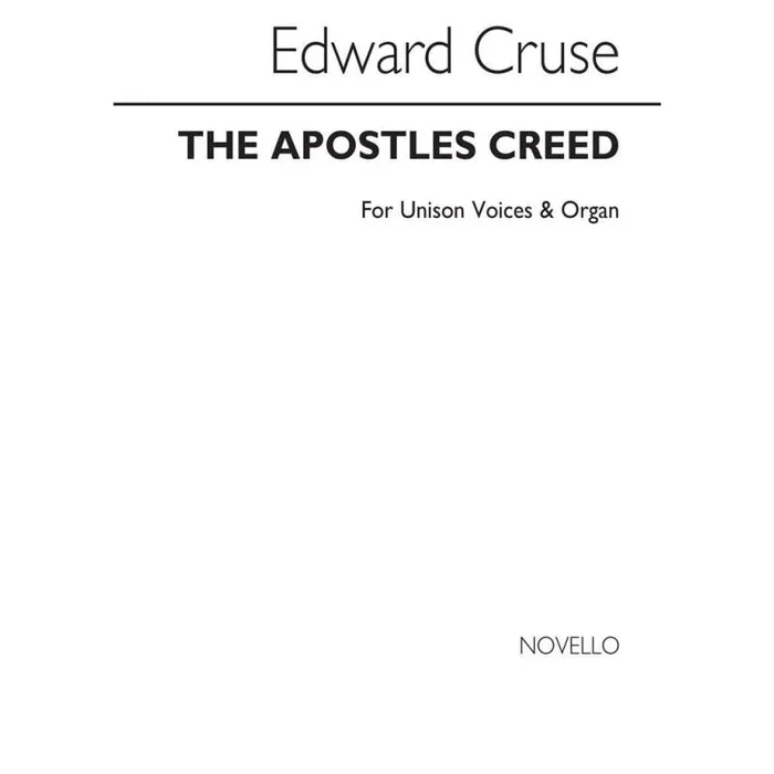 Cruse, Edward – The Apostles` Creed Organ