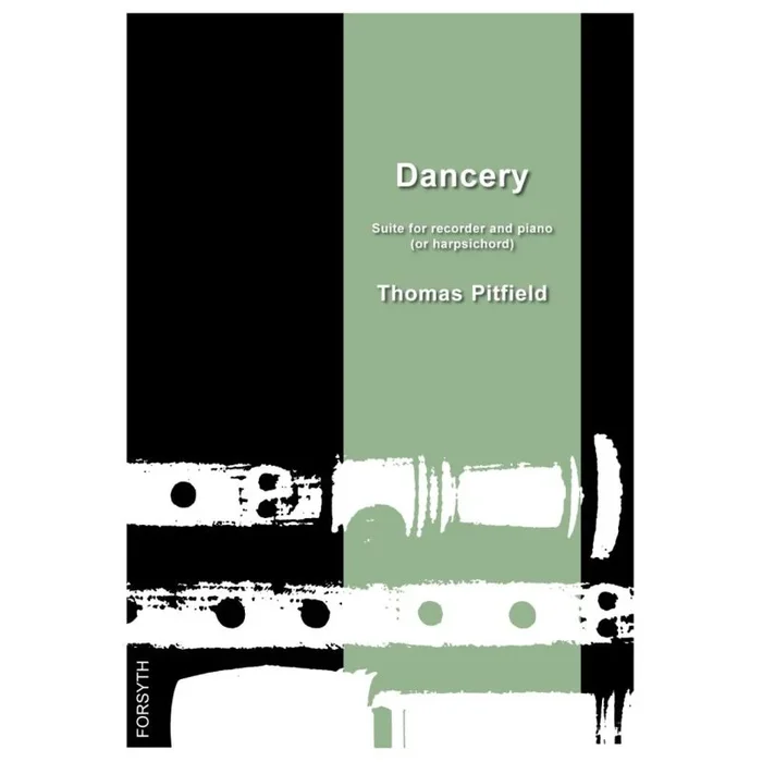 Dancery – Suite for Recorder and Piano (or Harpsichord) – Thomas Pitfield