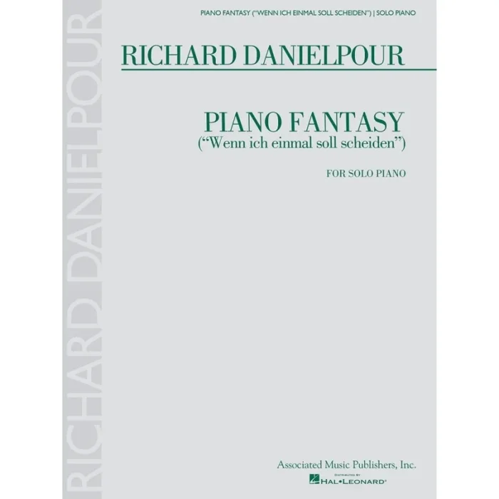 Danielpour, Richard – Piano Fantasy (Wenn ich einmall soll scheiden)