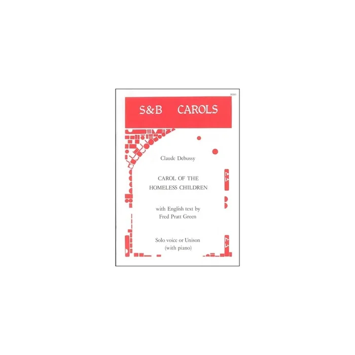 Debussy, Claude – Carol of the homeless children