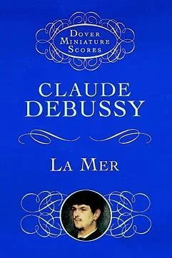 Debussy : La Mer: Miniature Score