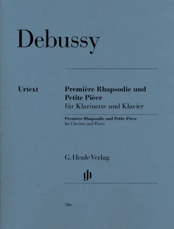 Debussy : Premiere Rhapsodie & Petite Piece: Clarinet & Piano (Henle)