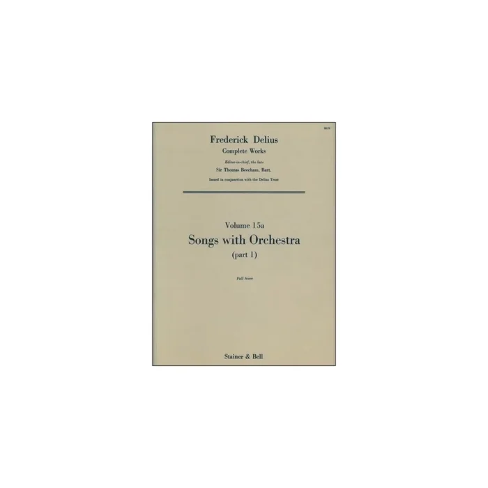 Delius, Frederick – Songs with Orchestra