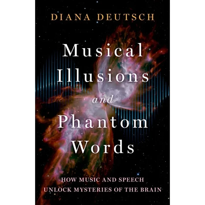 Deutsch, Diana – Musical Illusions and Phantom Words