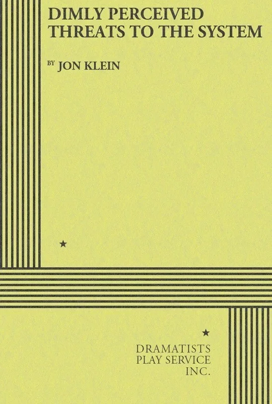 Dimly Perceived Threats To The System Book
