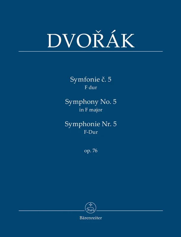 Dvořák: Symphony No. 5 in F Major, Op. 76