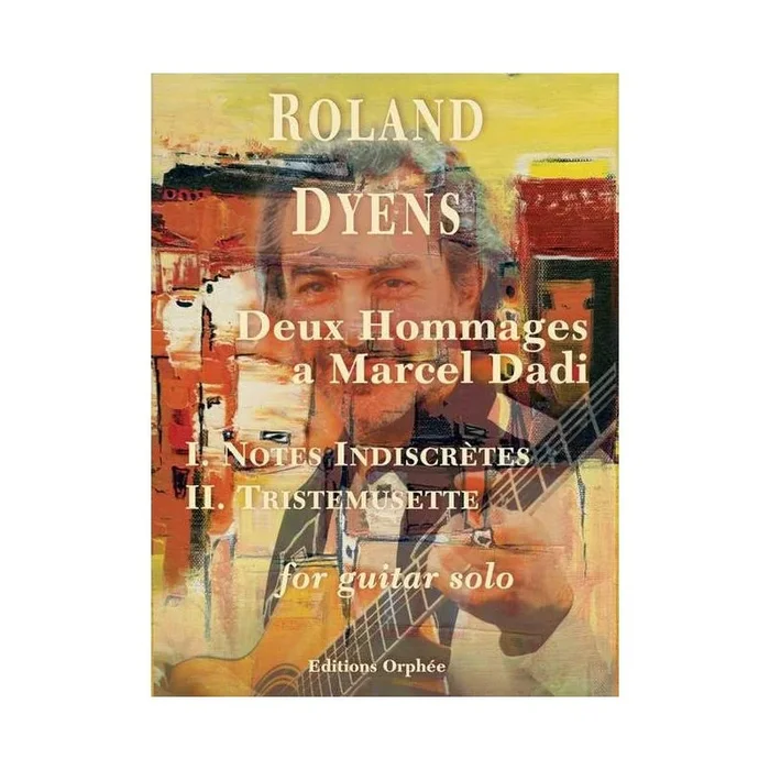 Dyens, Roland – Deux Hommages à Marcel Dadi
