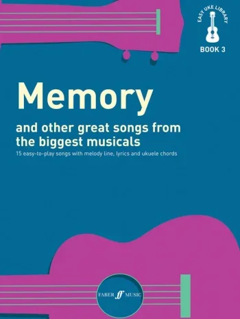 Easy Uke Library Book 3: Memory And Other Great Songs From The Biggest Musicals