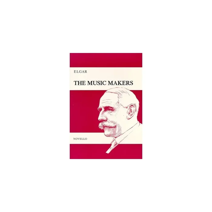 Elgar, Edward – The Music Makers