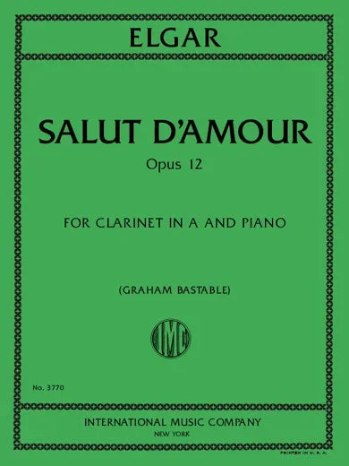 Elgar: Salut d’amour, Op. 12 (arr. for clarinet in A & piano)