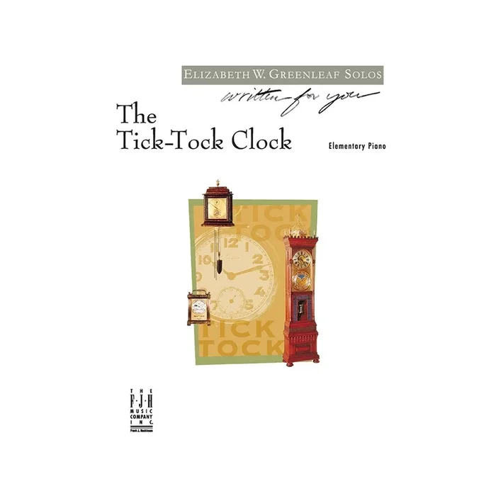 Elizabeth W. Greenleaf – The Tick-Tock Clock