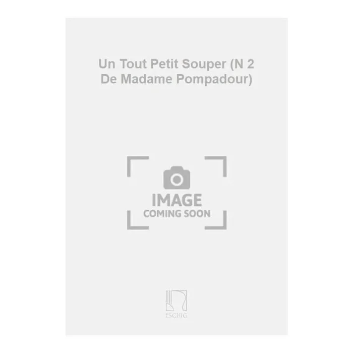 Fall, Leo – Un Tout Petit Souper (N 2 De Madame Pompadour)
