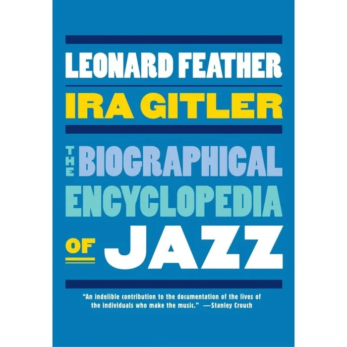 Feather & Gitler – The Biographical Encyclopedia of Jazz