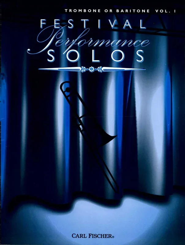 Festival Performance Solos for Trombone or Baritone – Volume 1
