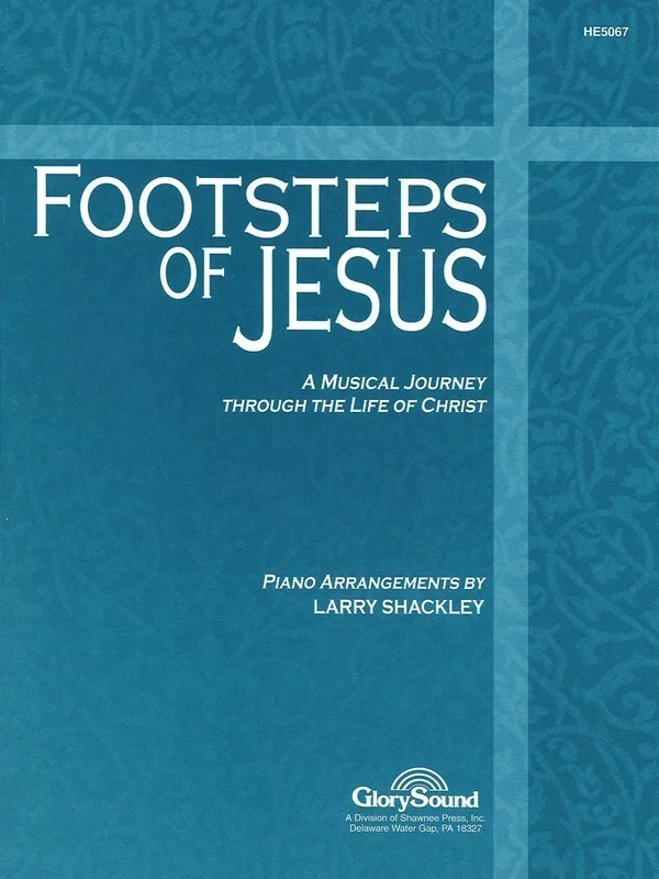Footsteps Of Jesus: A Musical Journey Coll Book