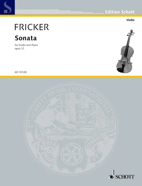 Fricker, Peter Racine : Fricker, Peter Racine : Sonata, – violin and piano – Schott Digital