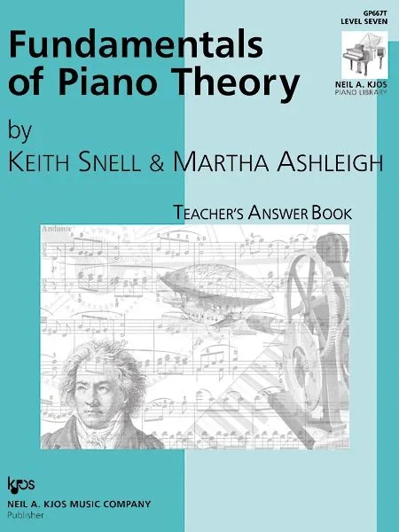 Fundamentals of Piano Theory: Level 7 Teacher’s Answer Book
