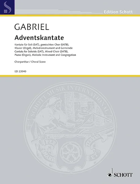 Gabriel, Thomas : Gabriel, Thomas : Adventskantate, – soloists (SAT), mixed choir (SATB), piano (organ), Melodic Inst