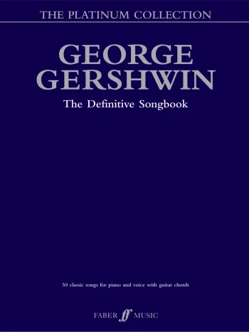 George Gershwin: The Platinum Collection: 50 Classic Songs: Piano Vocal Guitar