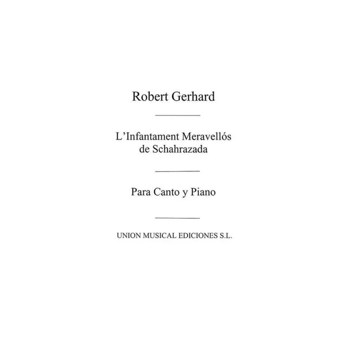 Gerhard, Robert – L’Infantament Meravellos De Schahrazada