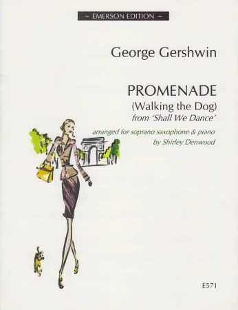 Gershwin : Promenade (Walking The Dog): From Shall We Dance: Soprano Saxophone (Arr Denwood) Emerson