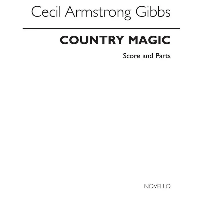 Gibbs, Cecil Armstrong – Country Magic