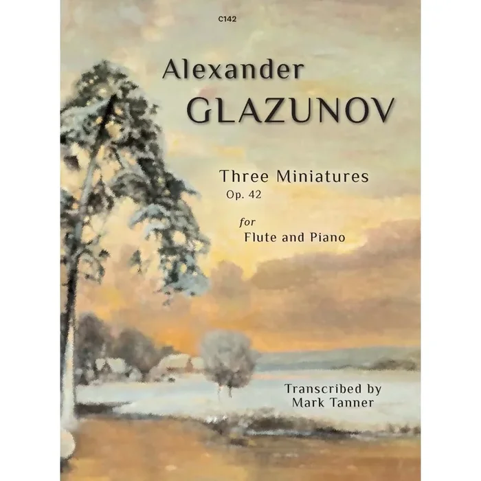 Glazunov, Alexander – Three Miniatures, Op. 42. Flute & Piano