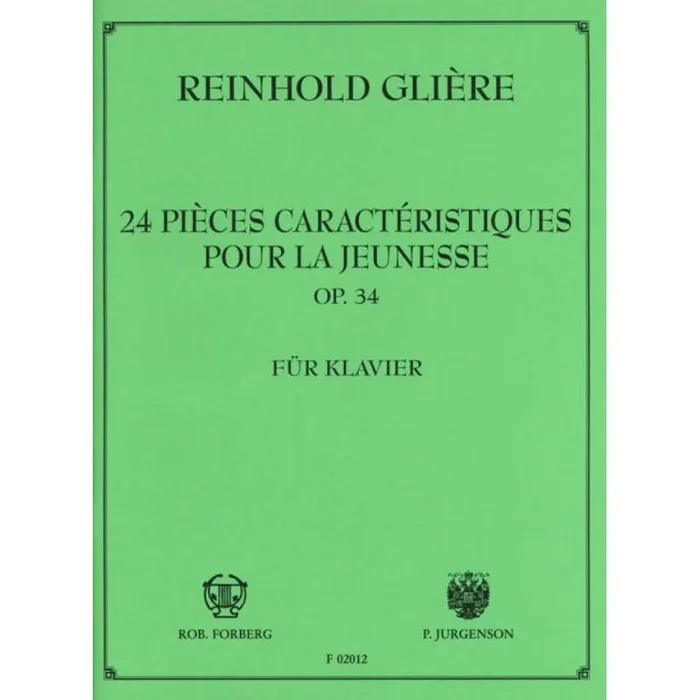 Glière, Reinhold – 24 pieces characteristiques pour la jeunesse