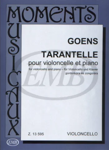 Goens : Tarantelle: In A Minor Op24: Cello & Piano (EMB)