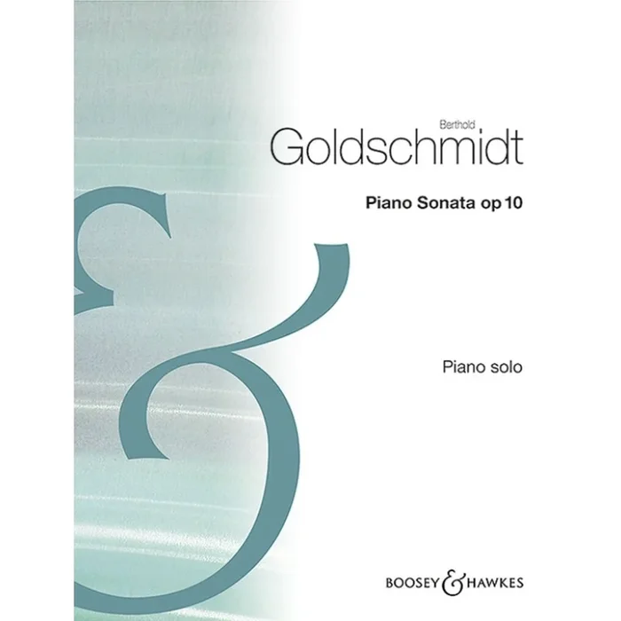 Goldschmidt, Berthold – Piano Sonata op. 10