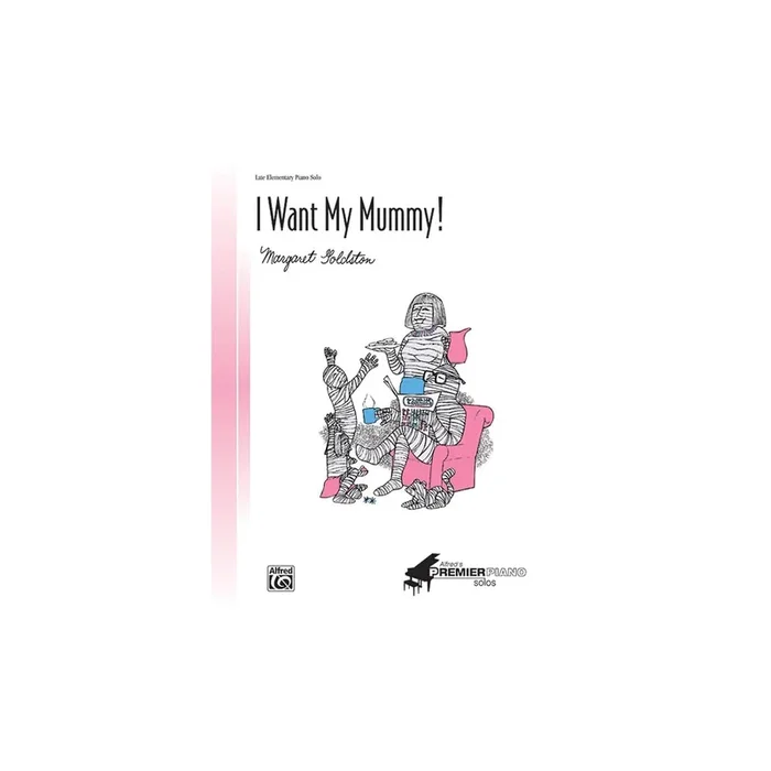 Goldston, Margaret – I Want My Mummy