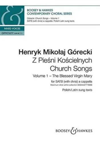 Górecki : Church Songs (Z Piesni Koscielnych) Vol. 1 (Boosey)