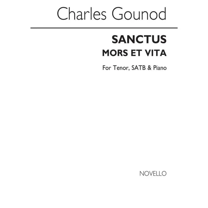 Gounod, Charles – Sanctus Mors Et Vita