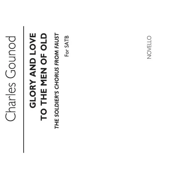 Gounod, Charles – Soldiers’ Chorus From Faust SATB