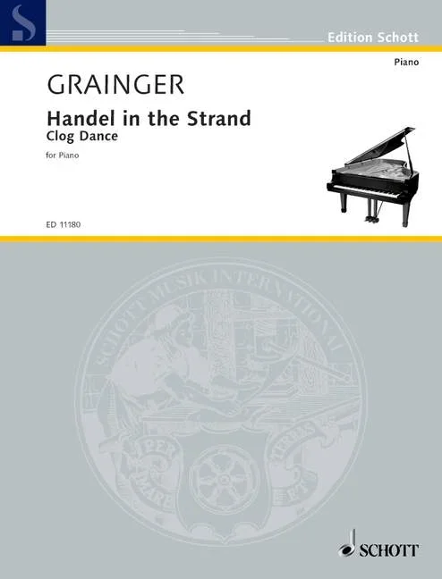 Grainger, George Percy Aldridge : Grainger, George Percy Aldridge : Handel in the Strand, for piano – piano – Schott Digital
