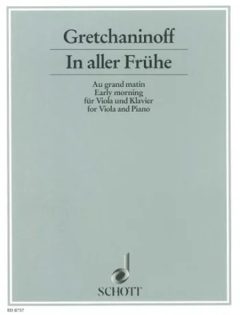 Gretchaninoff : Early Morning: In Aller Fruhe: Viola and Piano