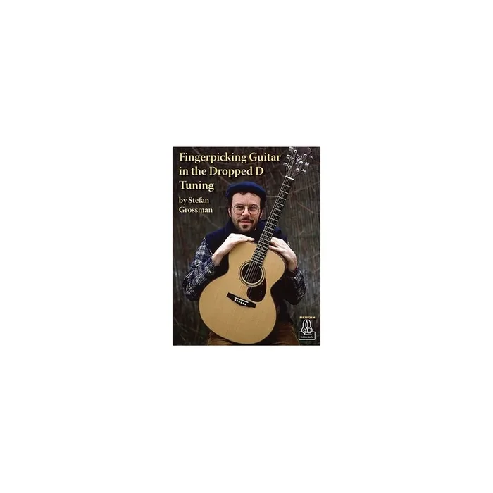 Grossman, Stefan – Fingerpicking Guitar in the Dropped D Tuning