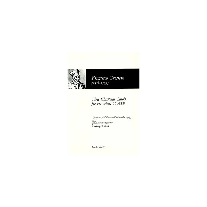 Guerrero, Francisco – Three Christmas Carols For Five Voices