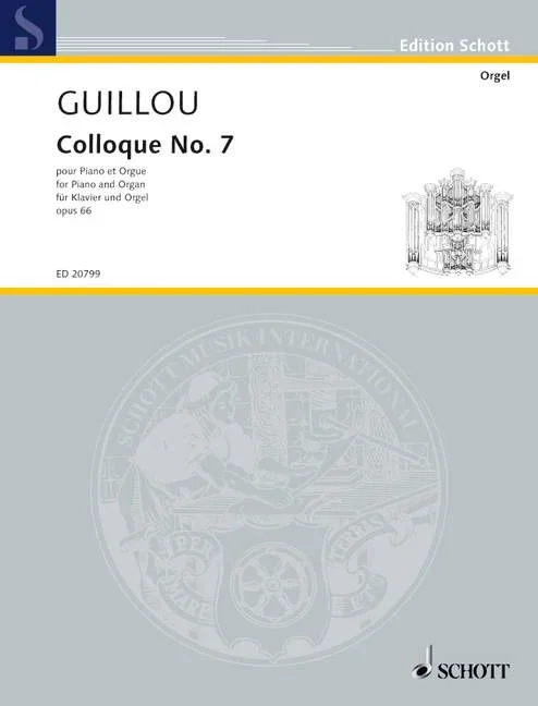 Guillou, Jean : Guillou, Jean : Colloque No. 7, – piano and organ – Schott Digital