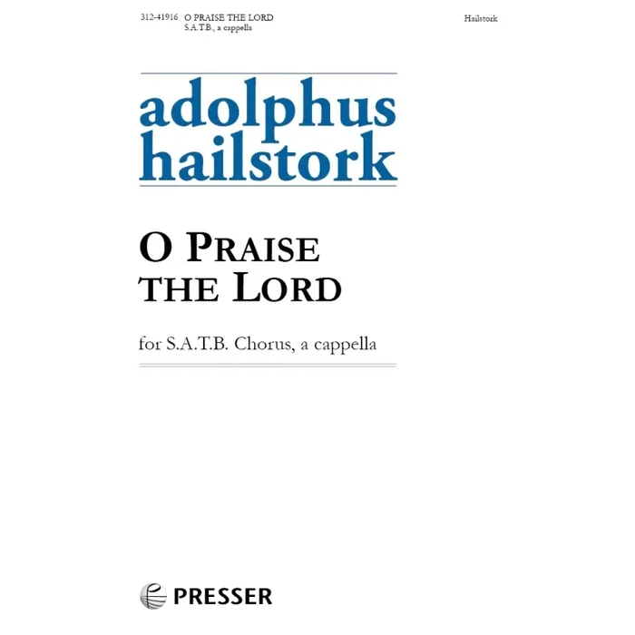 Hailstork, Adolphus – O Praise the Lord
