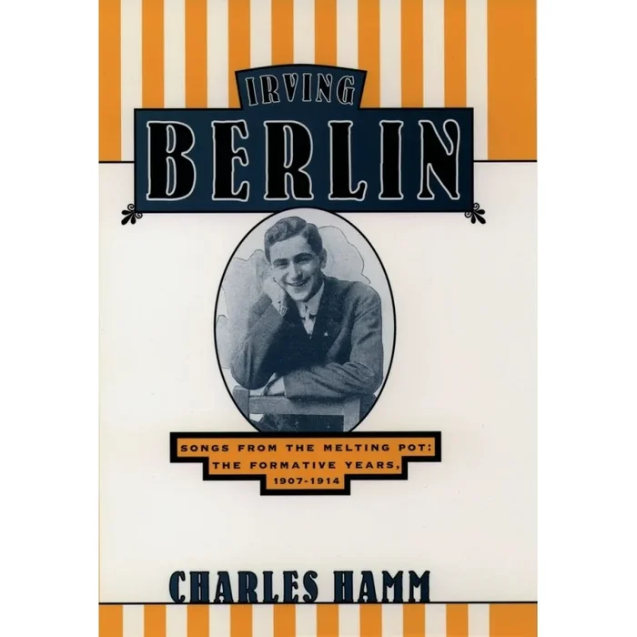 Hamm, Charles – Irving Berlin