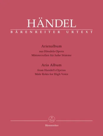 Handel : Aria Album: Male Roles For High Voice: Vocal: From Handel Operas (Barenreiter)