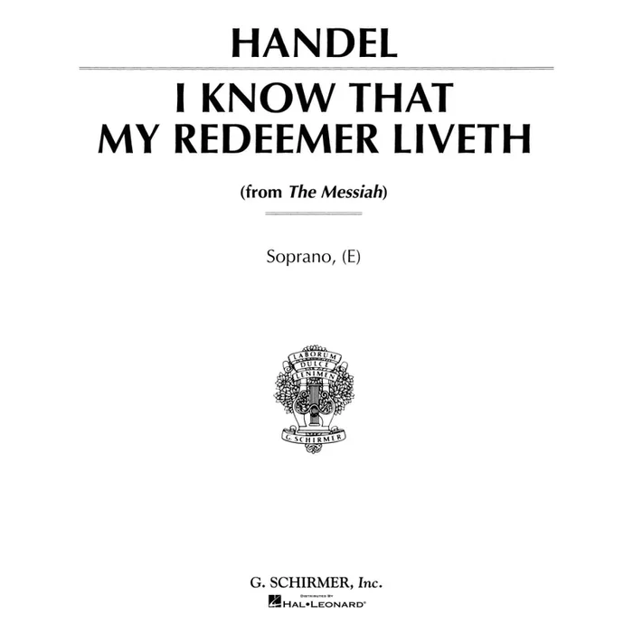 Händel, Georg Friedrich – I Know That My Redeemer Liveth (from Messiah)