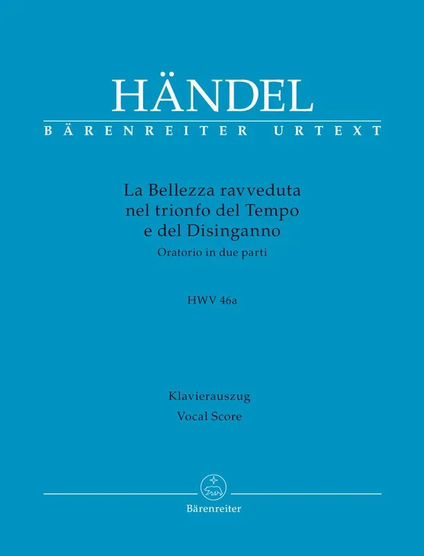 Handel: Il trionfo del Tempo e del Disinganno, HWV 46a