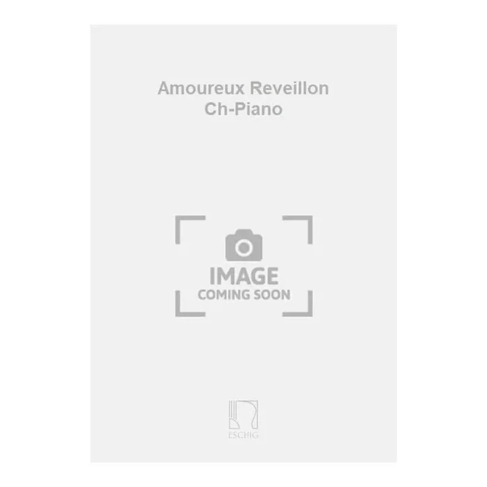 Harmand, Marcel – Amoureux Reveillon Ch-Piano