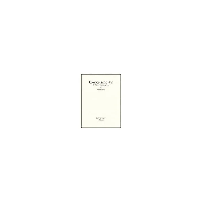 Hartley, Walter – Concertino No. 2 For Tuba and Piano
