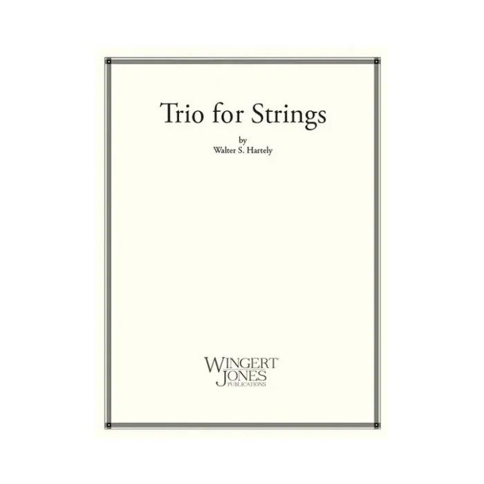 Hartley, Walter – Trio For Strings