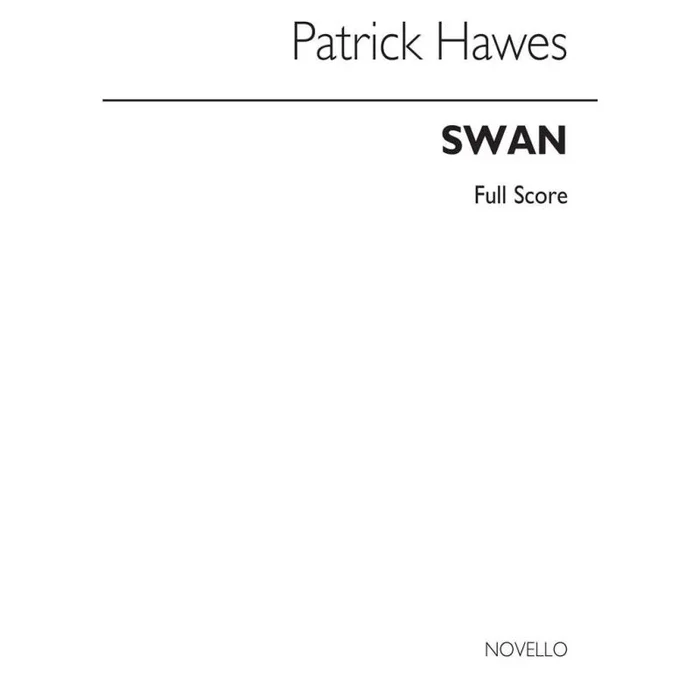 Hawes, Patrick – Swan (Full Score)