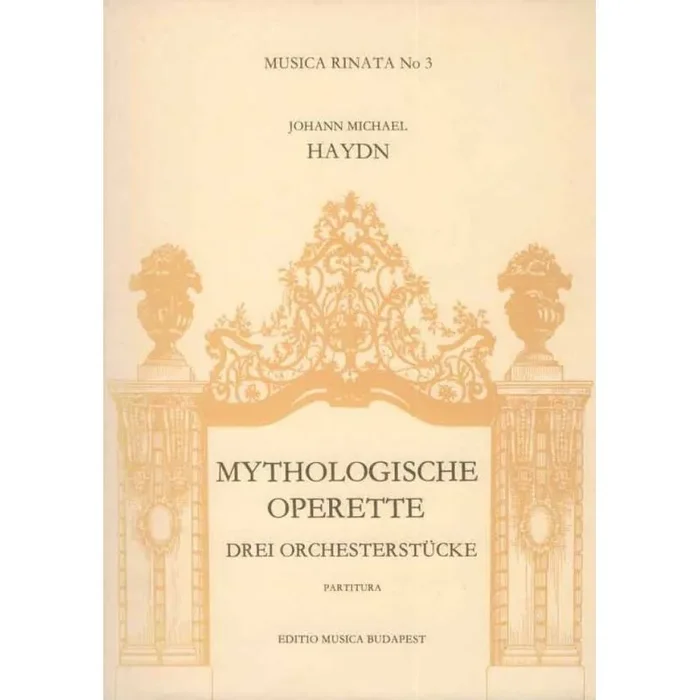Haydn, Johann Michael – Three Pieces for Orchestra from Mytholog